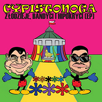 Cypis - Zlodzieje, Bandyci I Hipokryci (EP)