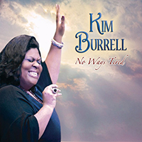 Burrell, Kim - No Ways Tired