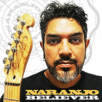 Naranjo - Believer - 25 Year Anniversary Edition (Original) (Reissue 2022)