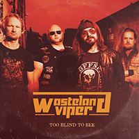 Wasteland Viper - Too Blind to See (Single)