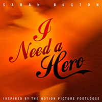 Buxton, Sarah - I Need A Hero (Single)