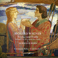 Behn, Christiane - Wagner: Tristan und Isolde, WWV 90 (Arr. H. Behn for 2 Pianos)