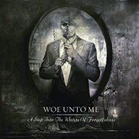 Woe Unto Me - A Step Into The Waters Of Forgetfulness