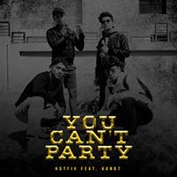 HotFix (IND) - You Can't Party (with Konb7) (Single)