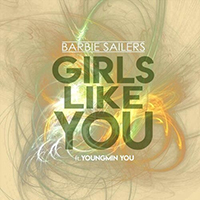 Barbie Sailers - Girls Like You (with YoungMin You) (Single)