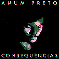Anum Preto - Consequencias (Single)