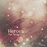 Latto - Heroes Far Away (Single)