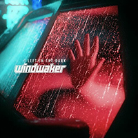 Windwaker - Left In The Dark (Single)