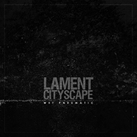Lament Cityscape - Wet Pneumatic