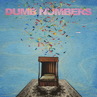 Dumb Numbers - Goodbye Charlie b/w I've Created a Monster (Single)