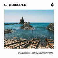 G-Powered - Ota Luoksesi (Joakim Mattson Remix Single)