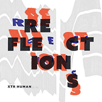 XTR Human - Reflections (EP)