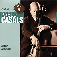 Pablo Casals - Portrait Vol. 9 (feat. Mieczyslaw Horszowski)