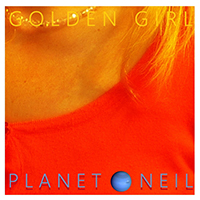 Planet Neil - Golden Girl (EP)