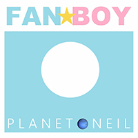 Planet Neil - Fan Boy (EP)