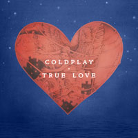 Coldplay - True Love (Promo Single)