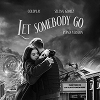 Coldplay - Let Somebody Go (Piano Version)