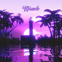 MilchoMalefic - Miracle (Single)