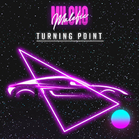 MilchoMalefic - Turning Point (Single)