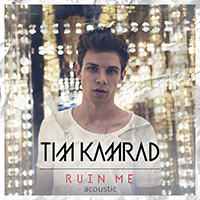 KAMRAD - Ruin Me (Acoustic) (Single)