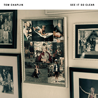 Chaplin, Tom  - See It So Clear (Acoustic Single)