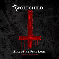 WolfChild - Sunt Mala Quae Libas (Ominous Edition)