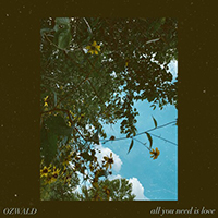 OZWALD - All You Need Is Love (Single)