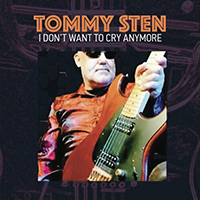 Sten, Tommy - I Don't Want To Cry Anymore