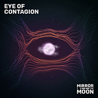 Mirror to the Moon - Eye Of Contagion (EP)