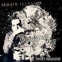 Sedate Illusion - What Remains (EP)