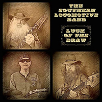 Southern Locomotive Band - Luck Of The Draw