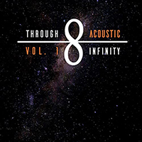 Through Infinity - Through Acoustic Infinity Vol. 1