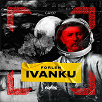 FORLEN - Ivanku (Original Mix) (Single)