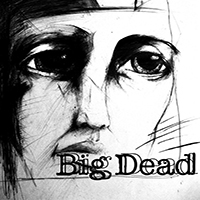 Big Dead - A Very Short Story (EP)