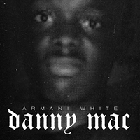 Armani White - Danny Mac (Single)