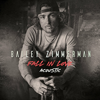 Zimmerman, Bailey - Fall In Love (Acoustic) (Single)