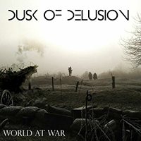Dusk Of Delusion - World at War (EP)