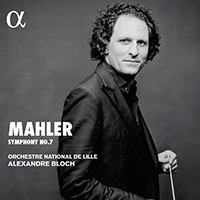Orchestre National de Lille - Mahler: Symphony No. 7 (feat. Alexandre Bloch)