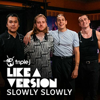 Slowly Slowly - I Miss You (triple j Like A Version) (Single)