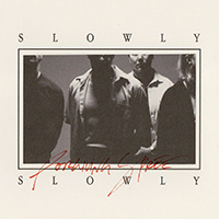 Slowly Slowly - Forgiving Spree