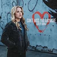 Anna, Avery - Can't Miss You Anymore (Single)