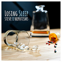 Steve and the Nepotisms - Losing Sleep