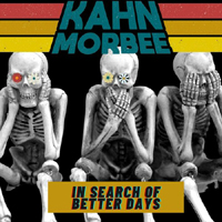 Kahn Morbee - In Search of Better Days (Radio Edit Single)