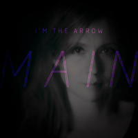 MAIN - I'm The Arrow (Single)