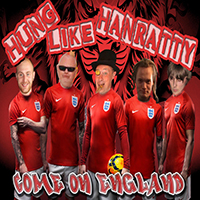 Hung Like Hanratty - Come on England