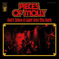 Pieces of Molly - Don't Shine A Light Into The Dark