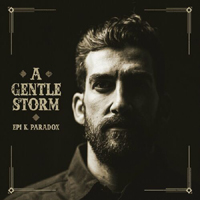 Epi K. Paradox - A Gentle Storm (Single)