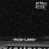 METAL DISCO - Acid Lord (EP)