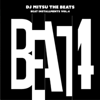 DJ Mitsu The Beats - Beat Installments Vol.4