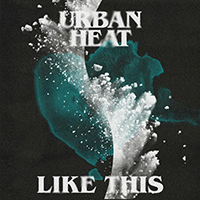 Urban Heat - Like This